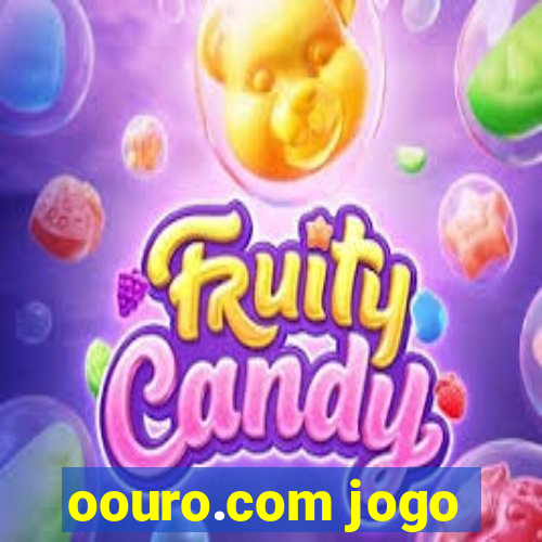 oouro.com jogo